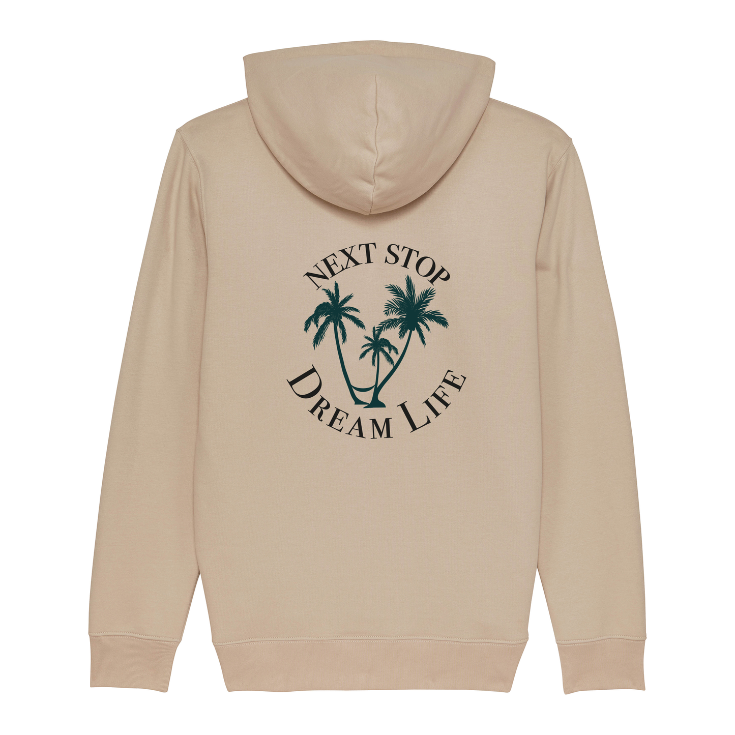 Unisex Hoody Next Stop Dream Life dark sand