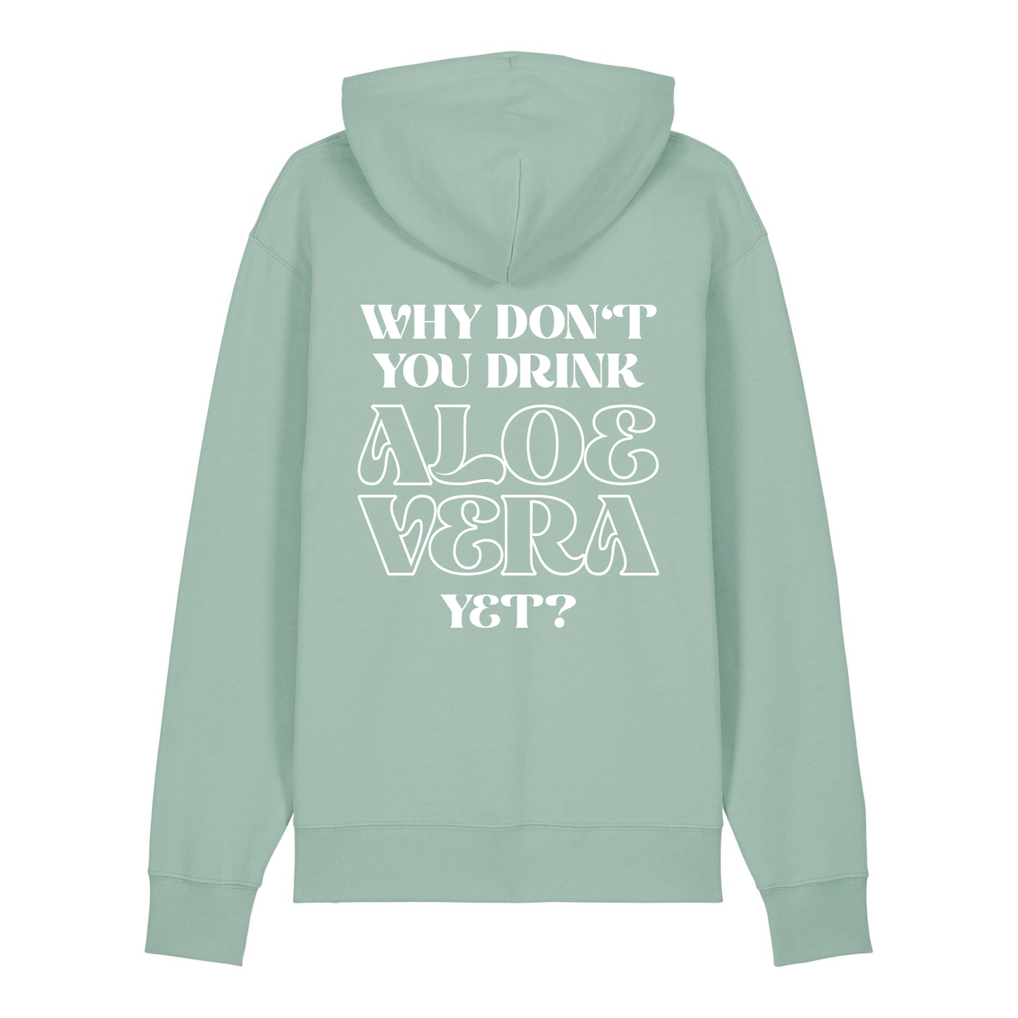 Unisex Hoody WHY DON'T YOU aloe